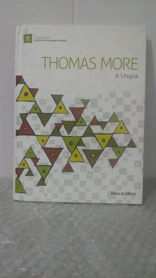 A Utopia - Thomas More - Coleção Folha - Livros que mudaram o mundo