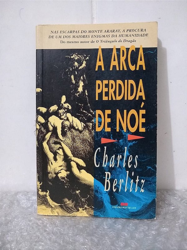A Arca Perdida de Noé - Charles Berlitz