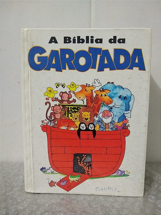 A Bíblia da Garotada - V. Gilbert Beers e Teresa Walsh