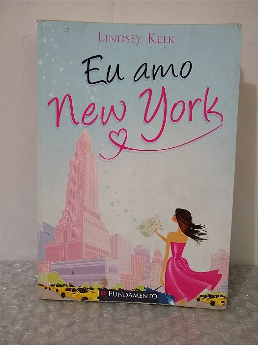 Eu Amo New York - Lindsey Kelk