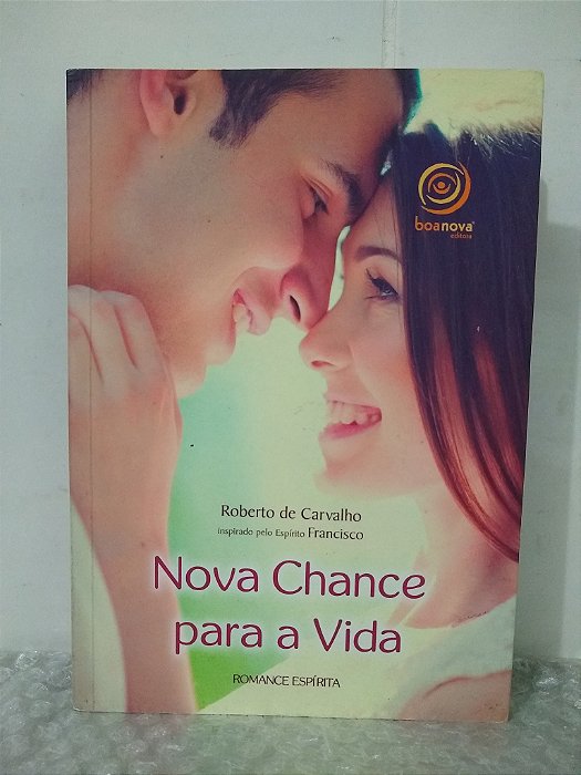 Nova Chance Para a Vida - Roberto de Carvalho