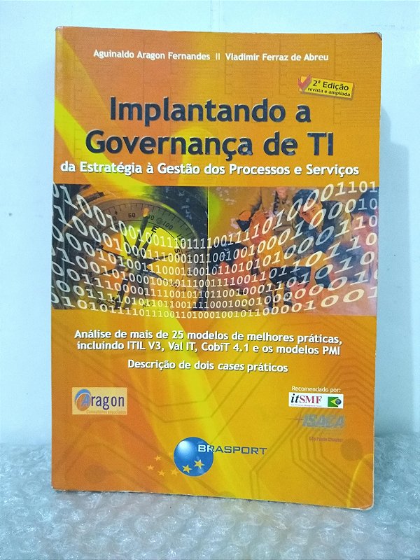Implantando a Governança de TI - Aguinaldo Aragon Fernandes e Vladimir Ferraz de Abreu