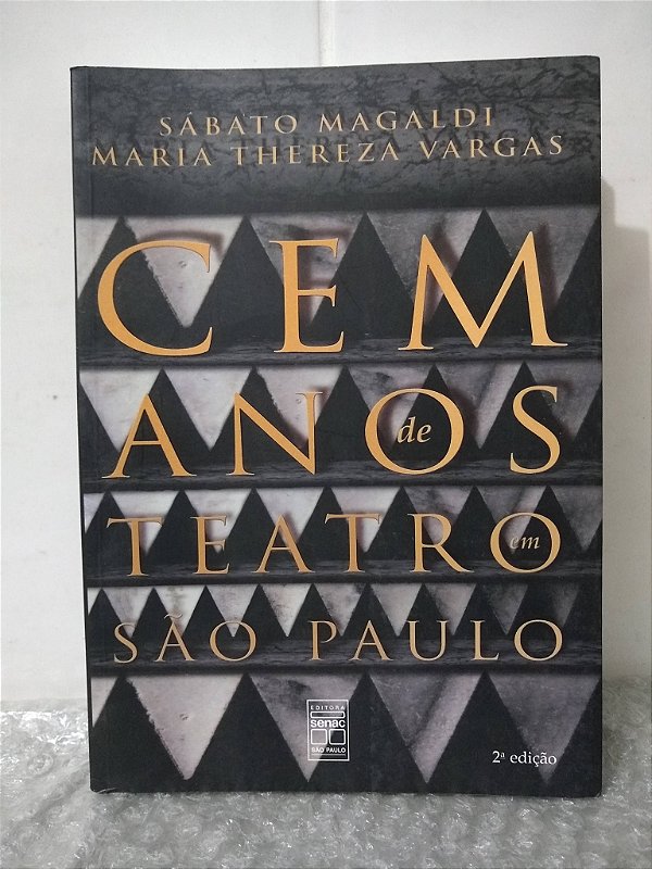 Cem Anos de Teatro em São Paulo - Sábato Magaldi e Maria Thereza Vargas
