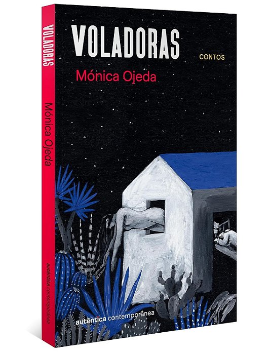 Voladoras - Contos - Monica Ojeda