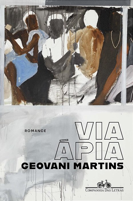 Via Ápia - Geovani Martins - Romance