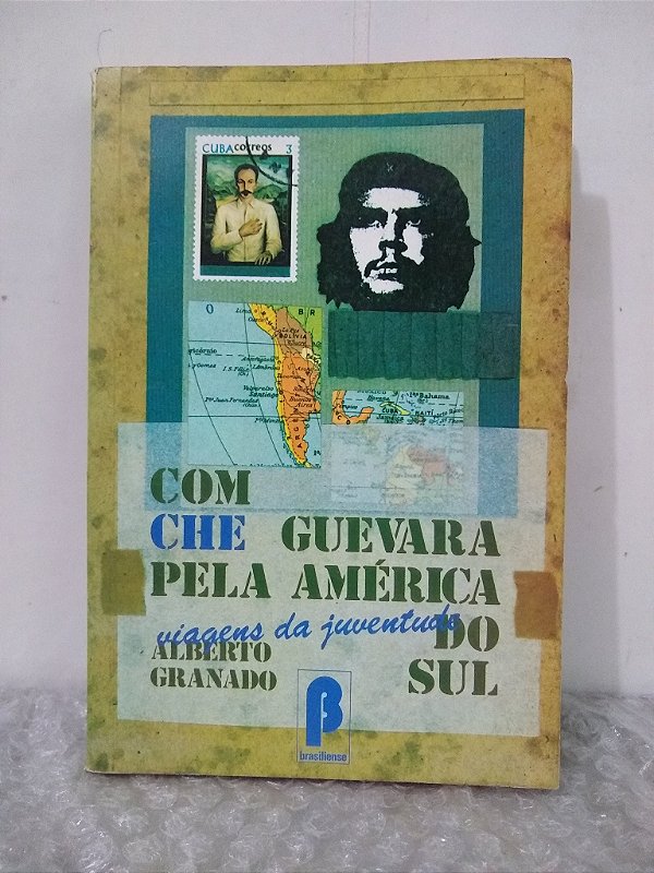 Com Che Guevara pela América do Sul - Alberto Granado