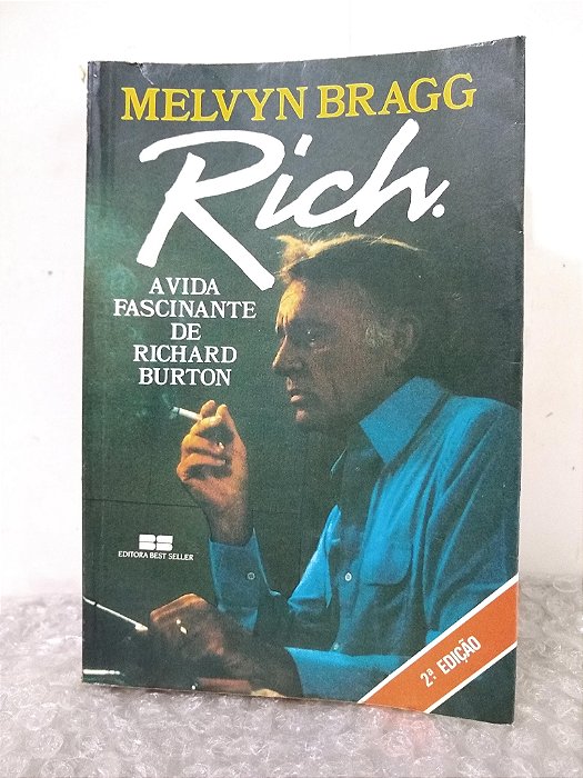 Rich: A Vida Fascinante de Richard Burton - Melvyn Bragg