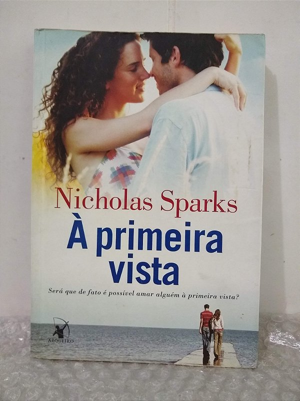 À Primeira Vista - Nicholas Sparks
