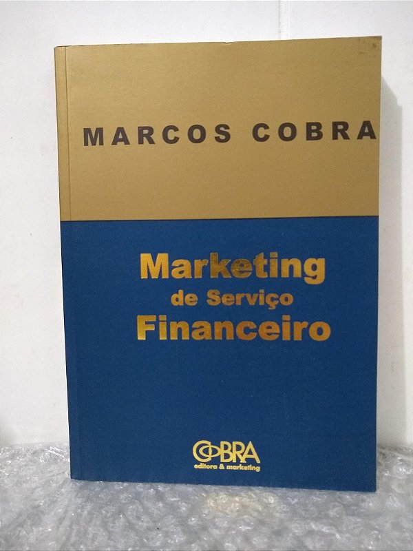 Marketing de Serviço Financeiro - Marcos Cobra