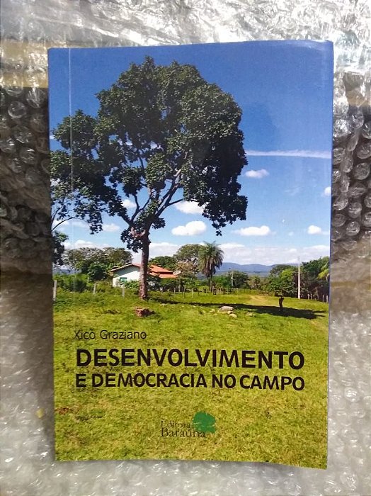 Desenvolvimento e Democracia no Campo - Xico Graziano