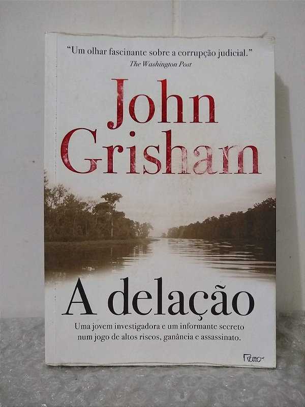 A Delação - John Grisham