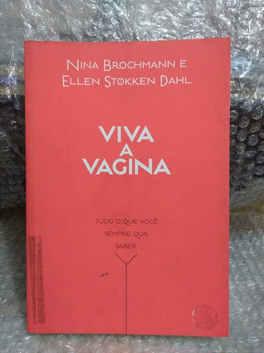 Viva a Vagina - Nina Brochmann e Ellen Stokken Dahl