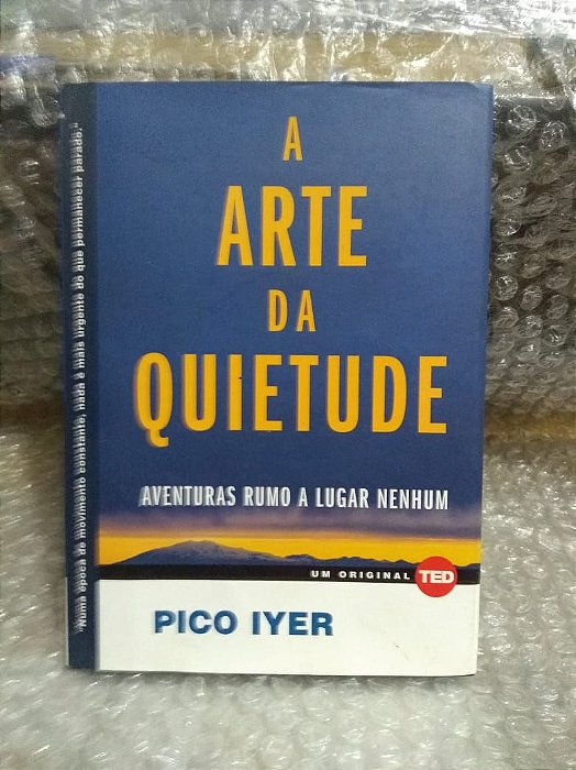 A Arte da Quietude - Pico Iyer