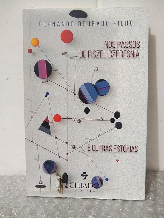 Nos Passos de Fiszel Czeresnia e Outras Estórias - Fernando Dourado Filho