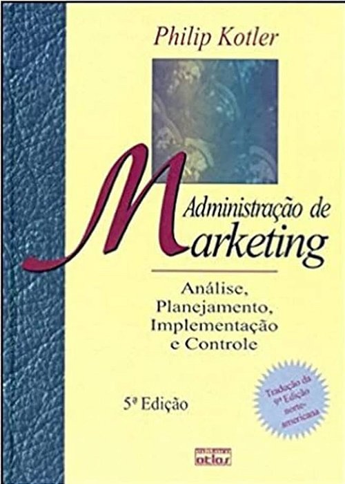 Administração de Marketing - Philip Kotler -5ed.