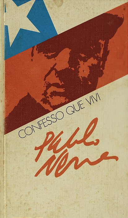 Confesso que Vivi - Pablo Neruda - Capa Dura (marcas)