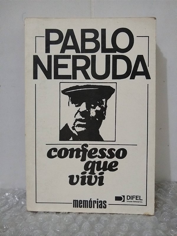 Confesso que Vivi - Pablo Neruda