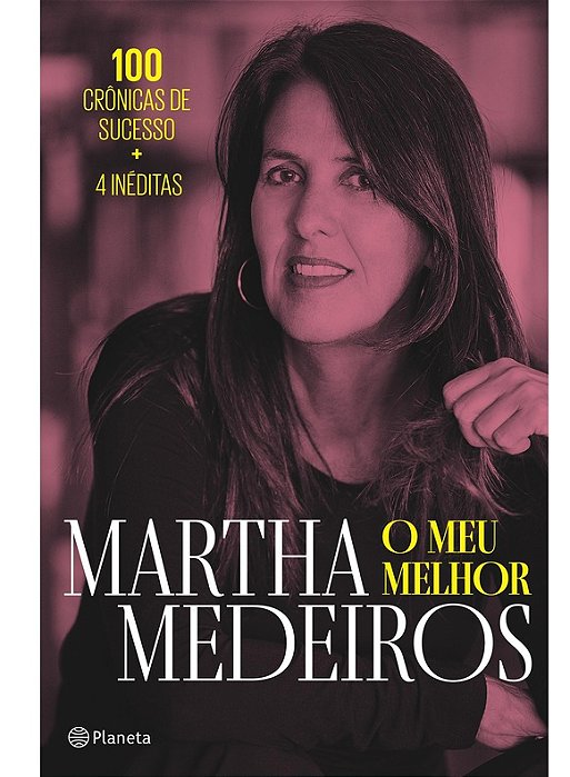 O meu melhor - Martha Medeiros