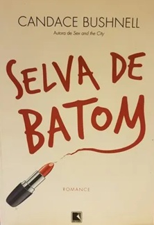 Selva de Batom - Candace Bushnell