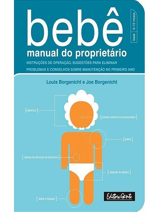 Bebê, manual do proprietário - Louis Borgenicht