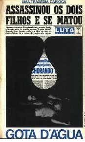 Uma Tragédia Carioca Assassinou os Dois Filhos e Se Matou - Gota Dagua - Chico Buarque - Teatro