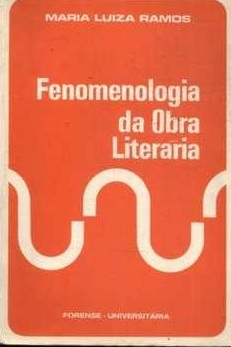 Fenomenologia Da Obra Literaria - Maria Luiza Ramos