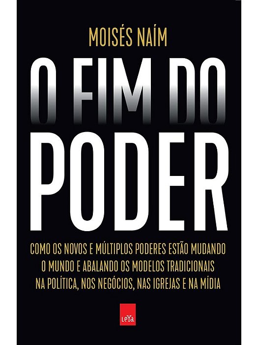 O Fim Do Poder - Moisés Naím