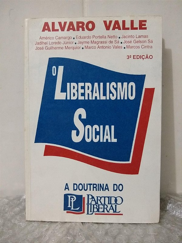 O Liberalismo Social - Alvaro Valle