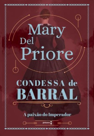 Condessa de Barral - Mary Del Priore