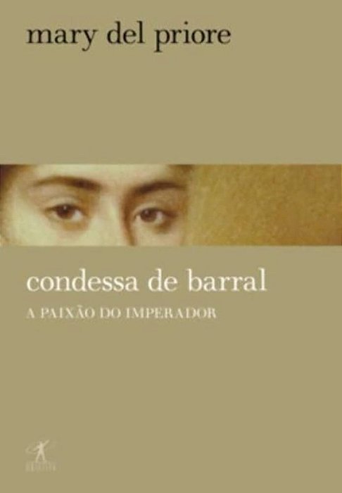 Condessa de Barral - Mary Del Priore