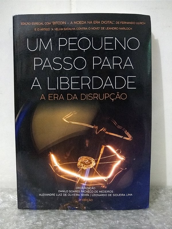 Um Pequeno Passo para a Liberdade - Danilo Soares Pacheco de Medeiros (org.)