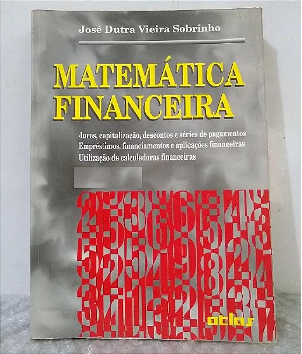 Matemática Financeira - José Dutra Vieira Sobrinho - 6ª edição