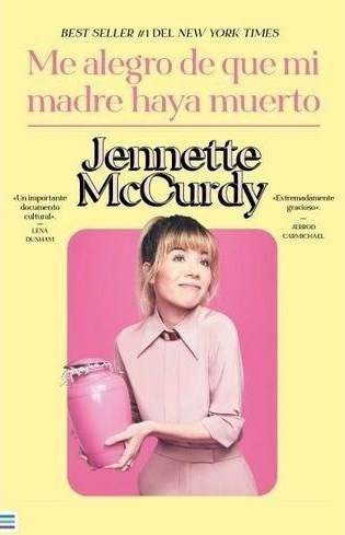 Me alegro de que mi madre haya muerto - Jennette McCurdy (Biografia) (Em Espanhol)