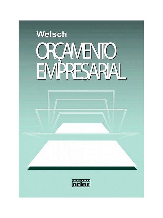 Orçamento Empresarial -  Welsch