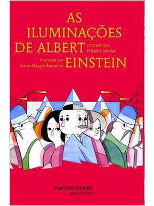 As Iluminações de Albert Einstein - Frederic Morlot (marcas)