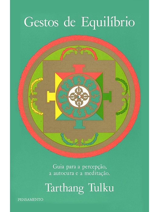 Gestos de Equilíbrio - Tarthang Tulku