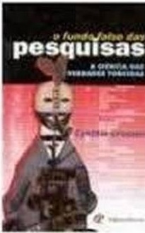 O Fundo Falso das Pesquisas A Ciência das Verdades Torcidas - Cynthia Crossen (marcas)