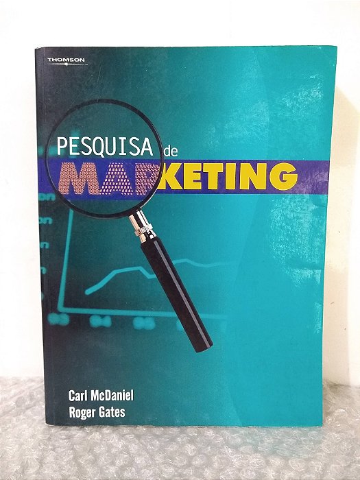 Pesquisa de Marketing - Carl McDaniel e Roger Gates