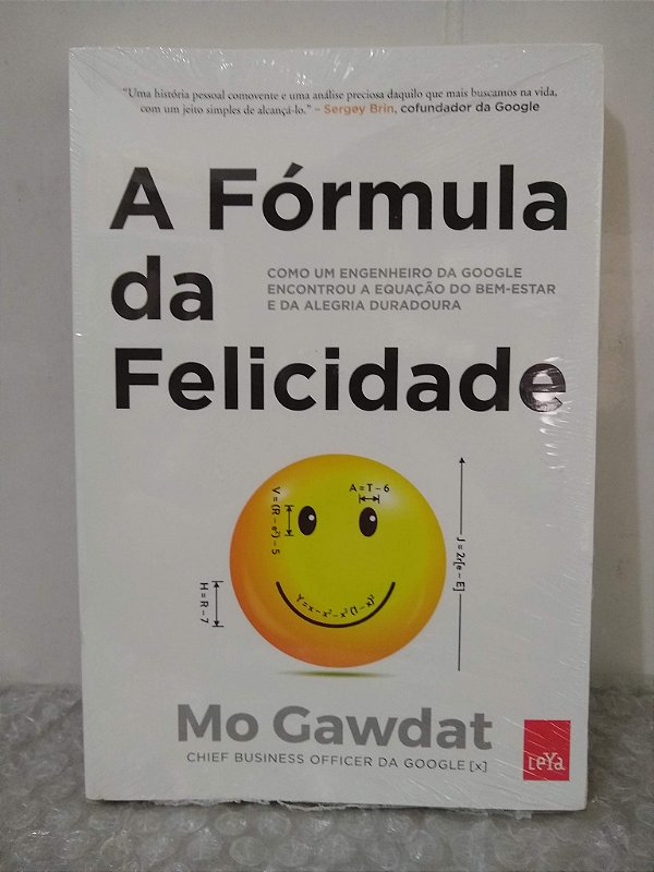 A Fórmula da Felicidade - Mo Gawdat