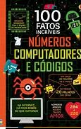 Números, computadores e códigos - 100 Fatos incríveis - Ousborne