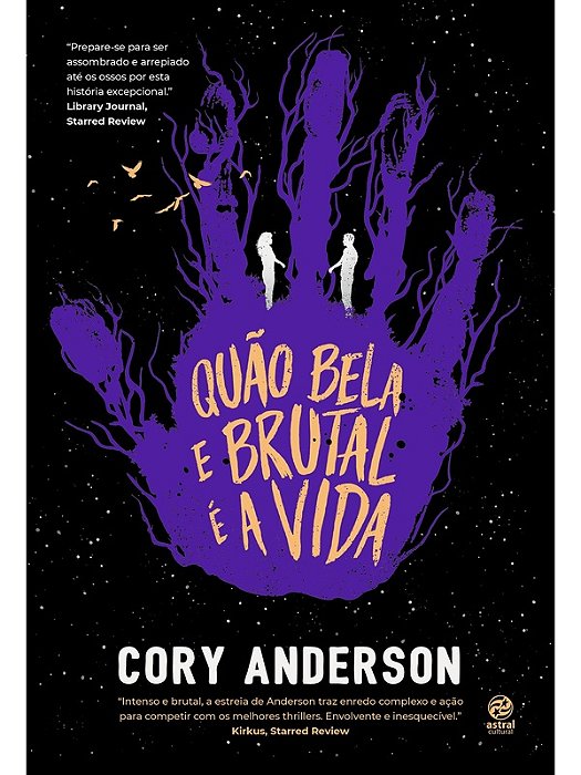 Quão bela e brutal é a vida - Cory Anderson