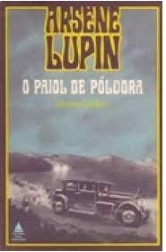 O Paiol de Pólvora -  Maurice Leblanc