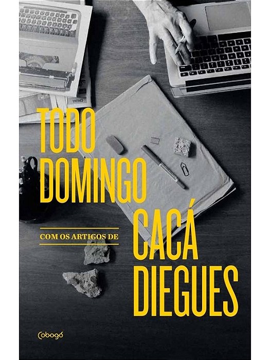 Todo domingo, com os artigos de - Cacá Diegues