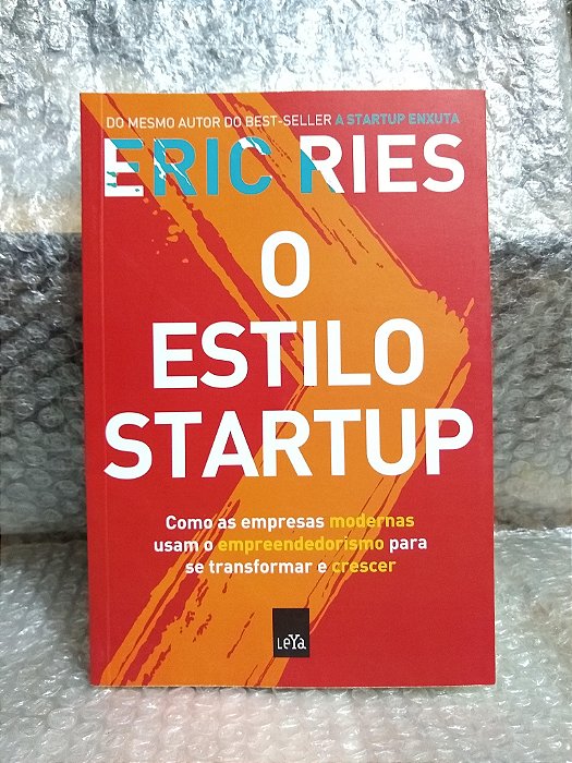 O Estilo Startup - Eric Ries