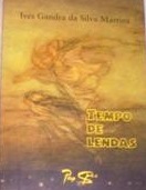 Tempo de Lendas - Ives Gandra da Silva Martins