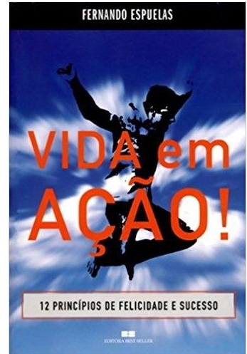 Vida em ação! - Fernando Espuelas