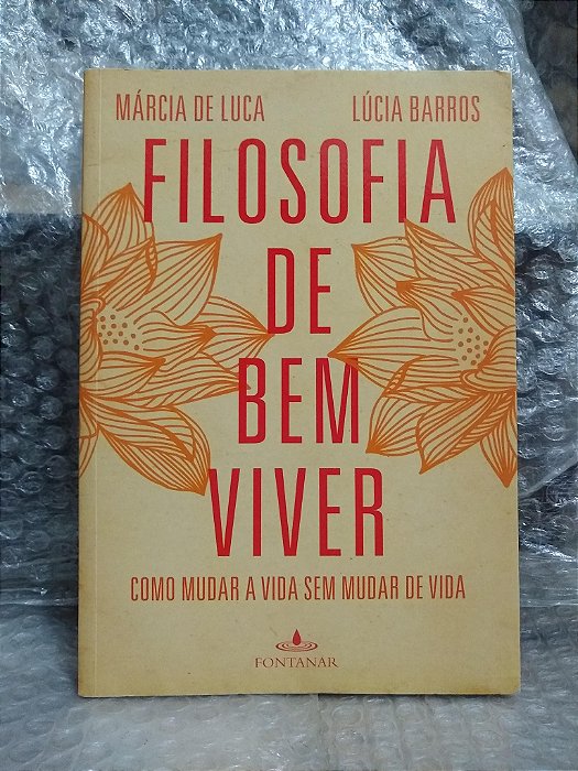 Filosofia de Bem Viver - Márcia de Luca e Lúcia Barros (marcas)