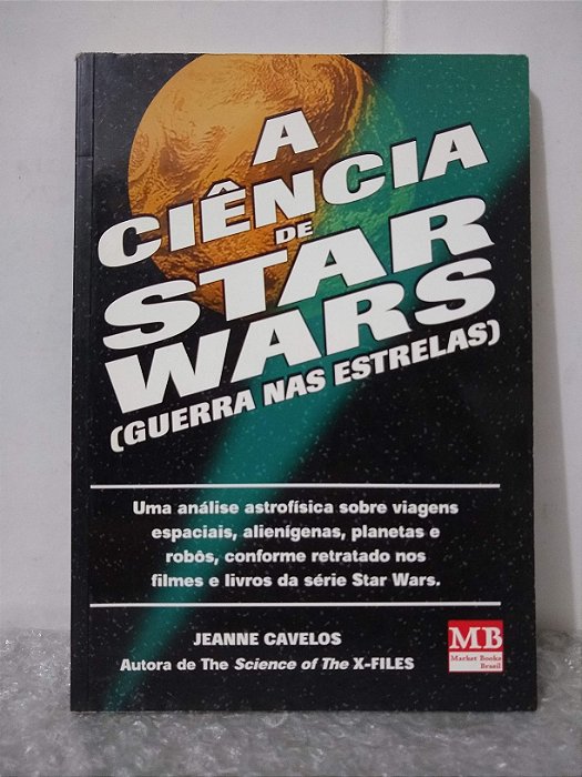 A Ciência de Star Wars - Jeanne Cavelos