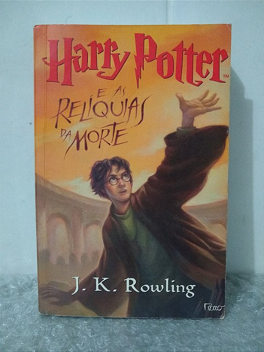 Harry Potter e as Relíquias da Morte - J. K. Rowling