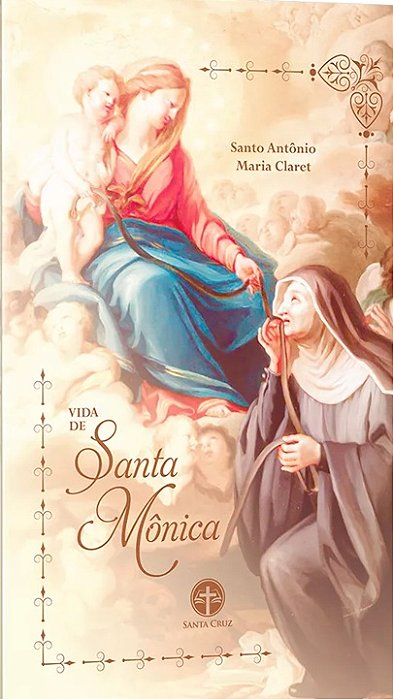 Vida De Santa Mônica - Santo Antônio Maria Claret